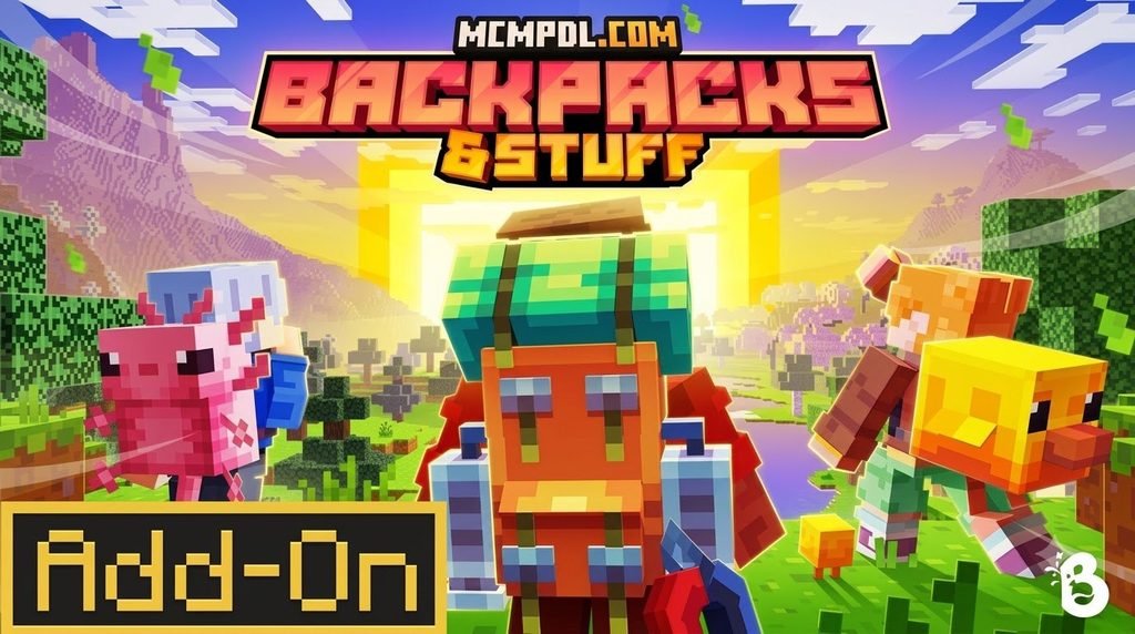 Backpacks & Stuff Add-On for Minecraft PE/Bedrock