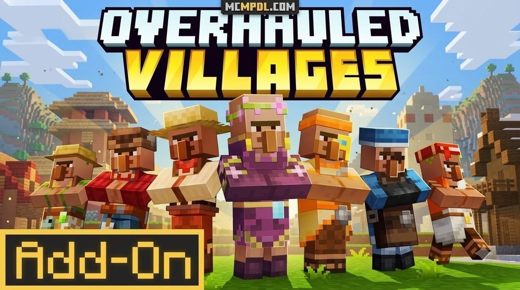 Overhauled Villages Addon for Minecraft PE/Bedrock